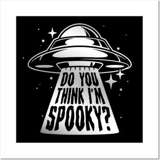 Do you think I'm spooky? Posters and Art